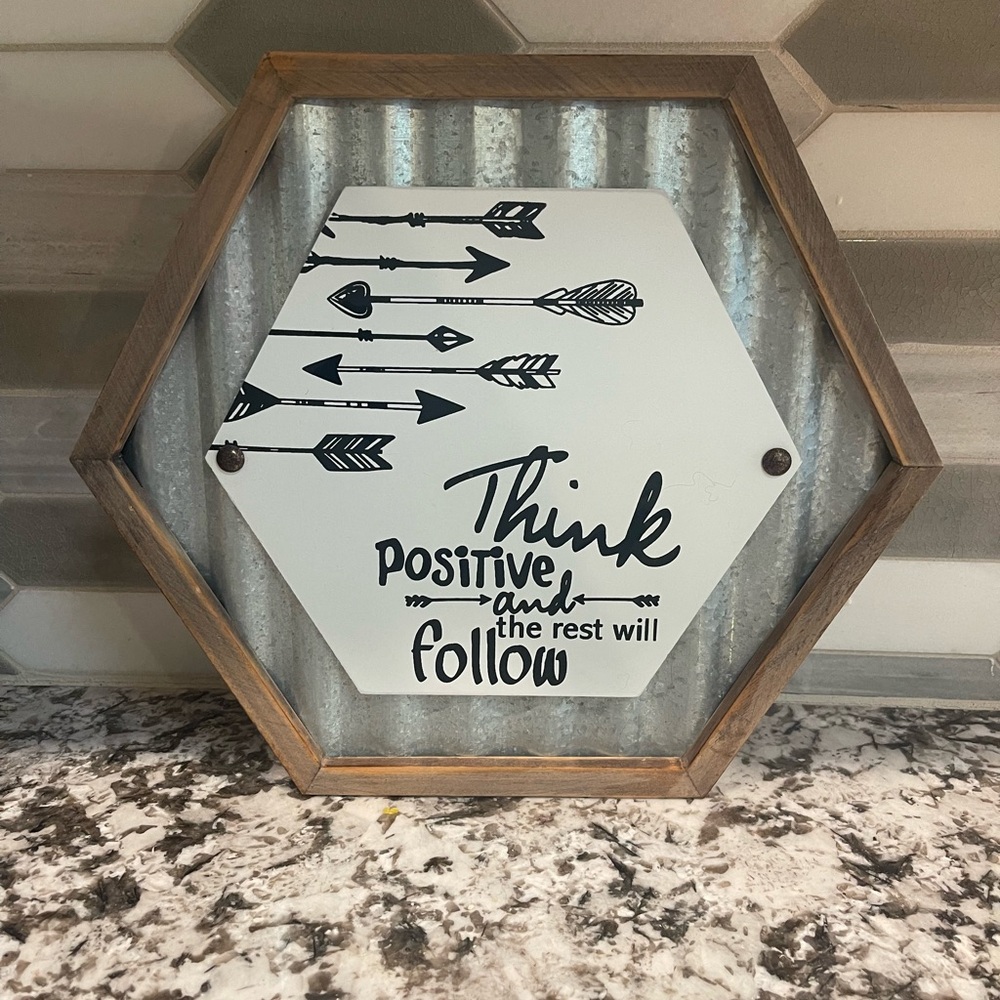 Rustic Hexagon Wall Sign – “Think Positive and the Rest Will Follow”